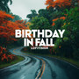 Birthday in Fall