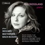 Piano Recital: Crossland, Jill - MOZART, W.A. / BEETHOVEN, L. van / BUSONI, F.