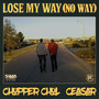 Lose My Way (No Way) [Explicit]