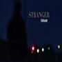 STRANGER (Explicit)