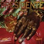 Presidenté (Like Gold) [Explicit]