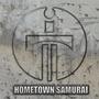 HomeTown Samurai (feat. SinSink) [Explicit]