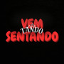 VEM SENTANDO, TANDO (MTG) [Explicit]