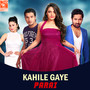 Kahile Gaye (From 
