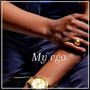 My Ego (Explicit)