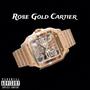 Rose Gold Cartier (feat. Billsonn & Trillmani) [Explicit]