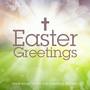 Easter Greetings - Songs for the True Meaning of Easter