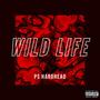 Wild Life (Explicit)