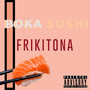 Boka Sushi (Explicit)