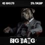 Big Dawg (feat. DTH Turnup) [Explicit]