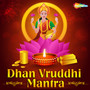 Dhan Vruddhi Mantra