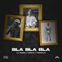 Bla bla bla (feat. Bonito & Franklin) [Explicit]