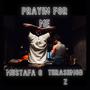 Prayin For Me (feat. Mustafa G) [Explicit]