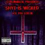 Shyt Is Wicked (Explicit)