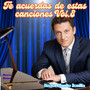 Te Acuerdas de estas Canciones Vol.8