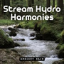 Ambient Rain: Stream Hydro Harmonies