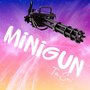 Minigun (Explicit)