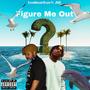 Figure Me Out (feat. JBAR) [Explicit]