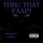 Thru That Paain (feat. M-Bandz) [Explicit]