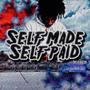 Self Made Self Paid (Explicit)