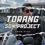 TORANG SON PROJECT