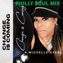 Change Is Coming (PHILLY SOUL MIX)
