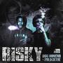 RISKY (feat. 2block Tre) [Explicit]