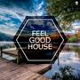 Feel Good House