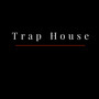 Trap House