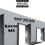 Show Me (Explicit)