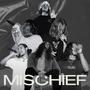 Mischief (feat. IANxe) [Explicit]