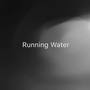 Running Water