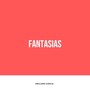 Fantasias