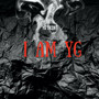 I Am Yg (Explicit)