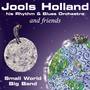 Jools Holland And Friends - Small World Big Band