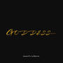 Goddess (feat. LilDextro) [Explicit]