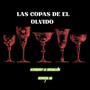 LAS COPAS DE EL OLVIDO (Explicit)