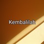 Kembalilah