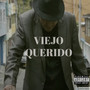 Viejo Querido (Explicit)