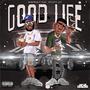 Good Life (feat. Spliffjit) [Explicit]