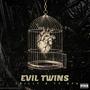 EVIL TWINS (feat. TY AFA) [Explicit]