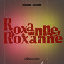 Roxanne, Roxanne (Explicit)