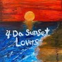 4 Da Sunset Lovers