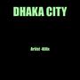 Dhaka City (Explicit)