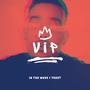 Vip (feat. Fakksonly) [Explicit]