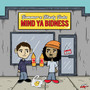 MIND YA BIDNESS EP