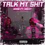 Talk My **** (Explicit)