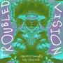 Troubled Vision (feat. Commodity) [Dusty Ohms Remix] [Explicit]