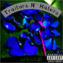 Traitors N' Haters. (Explicit)