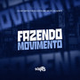 Fazendo Movimento (Explicit)